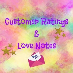 Customer Ratings & Love Notes⭐